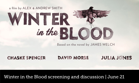 Winter in the Blood, a film by Alex & Andrew Smith, based on the novel by James Welch